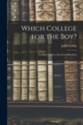 Image for Which College for the Boy?