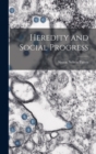 Image for Heredity and Social Progress