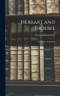 Image for Herbart and Froebel : An Attempt at Synthesis