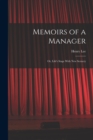 Image for Memoirs of a Manager : Or, Life&#39;s Stage With New Scenery
