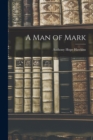 Image for A Man of Mark
