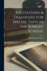 Image for Recitations &amp; Dialogues for Special Days in the Sunday School