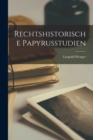Image for Rechtshistorische Papyrusstudien