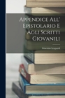 Image for Appendice all&#39; Epistolario e Agli Scritti Giovanili