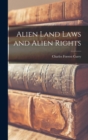 Image for Alien Land Laws and Alien Rights