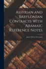 Image for Assyrian and Babylonian Contracts With Aramaic Reference Notes