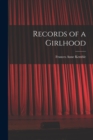 Image for Records of a Girlhood