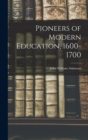 Image for Pioneers of Modern Education, 1600-1700