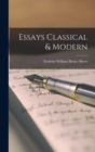 Image for Essays Classical &amp; Modern