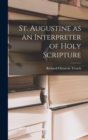 Image for St. Augustine as an Interpreter of Holy Scripture