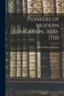 Image for Pioneers of Modern Education, 1600-1700
