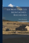 Image for Six Mois dan les Montagnes-Rocheuses