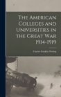 Image for The American Colleges and Universities in the Great War 1914-1919