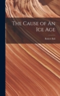 Image for The Cause of An ice Age