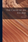 Image for The Cause of An ice Age