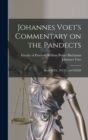 Image for Johannes Voet&#39;s Commentary on the Pandects : Books XXX., XXXI., and XXXII