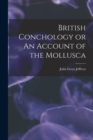 Image for British Conchology or An Account of the Mollusca