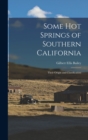 Image for Some Hot Springs of Southern California : Their Origin and Classification