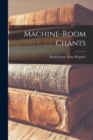 Image for Machine-Room Chants