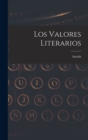 Image for Los Valores Literarios