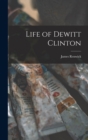 Image for Life of Dewitt Clinton