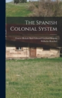 Image for The Spanish Colonial System