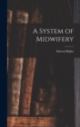Image for A System of Midwifery