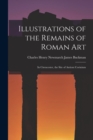 Image for Illustrations of the Remains of Roman Art