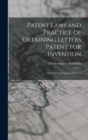 Image for Patent Laws and Practice of Obtaining Letters Patent for Invention