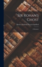 Image for Sir Rohan&#39;s Ghost