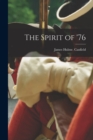 Image for The Spirit of &#39;76