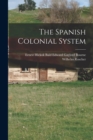Image for The Spanish Colonial System