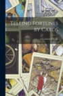 Image for Telling Fortunes by Cards
