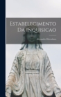 Image for Estabelecimento Da Inquisicao