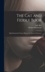 Image for The cat and Fiddle Book; Eight Dramatised Nursery Rhymes for Nursery Performers