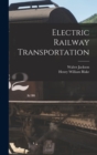 Image for Electric Railway Transportation