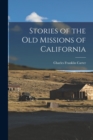 Image for Stories of the Old Missions of California
