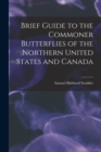 Image for Brief Guide to the Commoner Butterflies of the Northern United States and Canada