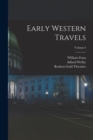 Image for Early Western Travels; Volume I