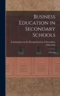 Image for Business Education in Secondary Schools : A Report