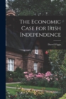 Image for The Economic Case for Irish Independence