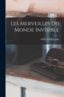 Image for Les Merveilles Du Monde Invisible