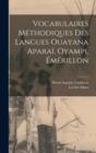 Image for Vocabulaires Methodiques des Langues Ouayana Aparai, Oyampi, Emerillon