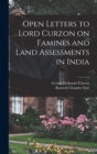 Image for Open Letters to Lord Curzon on Famines and Land Assessments in India