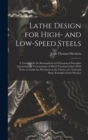 Image for Lathe Design for High- and Low-Speed Steels