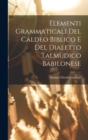 Image for Elementi Grammaticali Del Caldeo Biblico E Del Dialetto Talmudico Babilonese