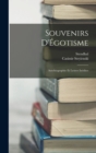 Image for Souvenirs D&#39;Egotisme : Autobiographie Et Lettres Inedites