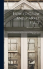 Image for How to Grow and Market Fruit