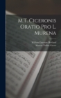 Image for M.T. Ciceronis Oratio Pro L. Murena