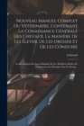 Image for Nouveau Manuel Complet Du Veterinaire, Contenant La Conaissance Generale Des Chevaux, La Maniere De Les Elever, De Les Dresser Et De Les Conduire